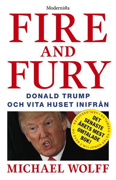 Cover for Michael Wolff · Fire and Fury: Donald Trump och Vita huset inifrån (Bog) (2019)