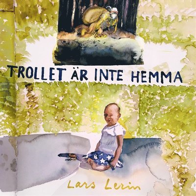 Trollet är inte hemma - Lars Lerin - Lydbok - Bonnier Audio - 9789178274178 - 18. september 2019