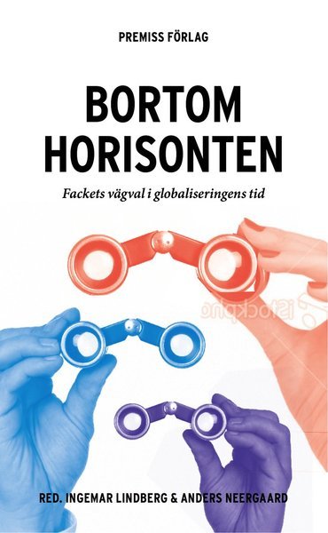 Cover for David Uzzell · Bortom horisonten : fackets vägval i globaliseringens tid (Book) (2013)