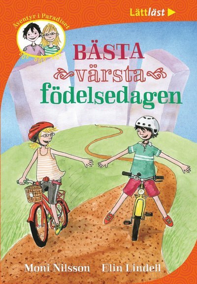 Cover for Moni Nilsson · Äventyr i Paradiset: Äventyr i Paradiset. Bästa värsta födelsedagen (Inbunden Bok) (2013)