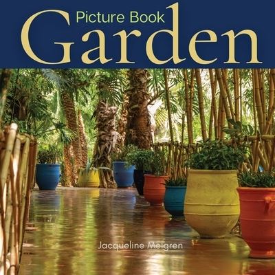 Cover for Jacqueline Melgren · Garden Picture Book: Gift Book for Elderly with Dementia and Alzheimer's patients (Paperback Book) [Large type / large print edition] (2022)