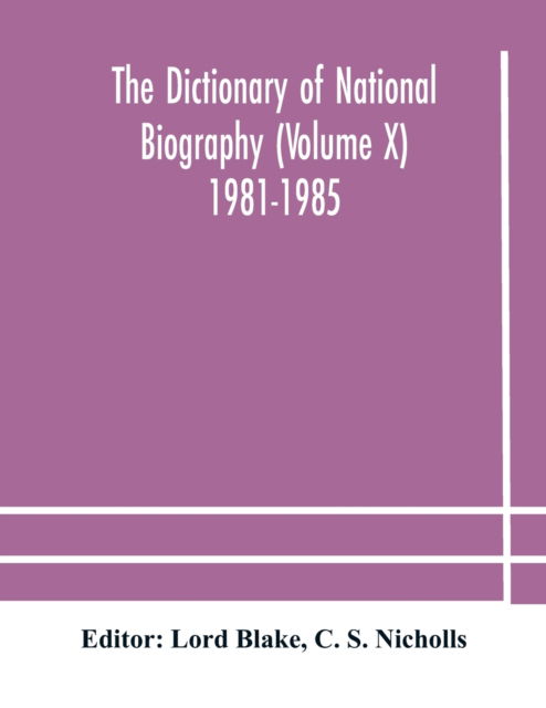 Cover for C S Nicholls · The dictionary of national biography (Volume X) 1981-1985 (Paperback Book) (2020)