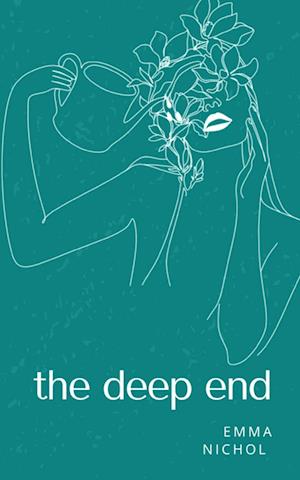 The deep end - Emma Nichol - Books - Libresco Feeds Private Limited - 9789357617178 - October 6, 2023