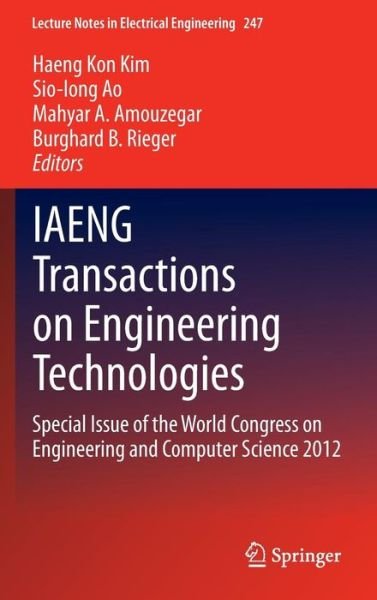 Cover for Haeng Kon Kim · IAENG Transactions on Engineering Technologies: Special Issue of the World Congress on Engineering and Computer Science 2012 - Lecture Notes in Electrical Engineering (Innbunden bok) [2014 edition] (2013)