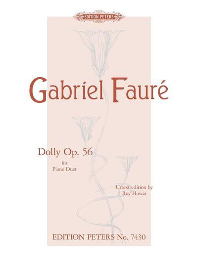 Dolly Op. 56 for Piano Duet - Gabriel Faure - Böcker - Edition Peters - 9790577080178 - 12 april 2001