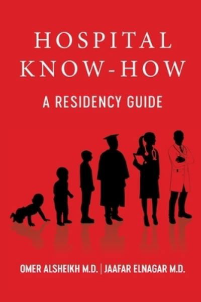 Cover for Omer Alsheikh · Hospital Know-How: A Residency Guide (Paperback Bog) (2022)