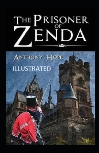 Cover for Anthony Hope · The Prisoner of Zenda Illustrated (Paperback Book) (2021)