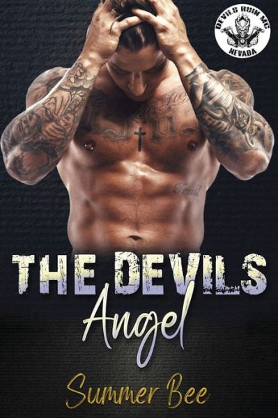 Cover for Summer Bee · The Devils Angel: The Devils Ruin MC Book 1 (Paperback Book) (2021)