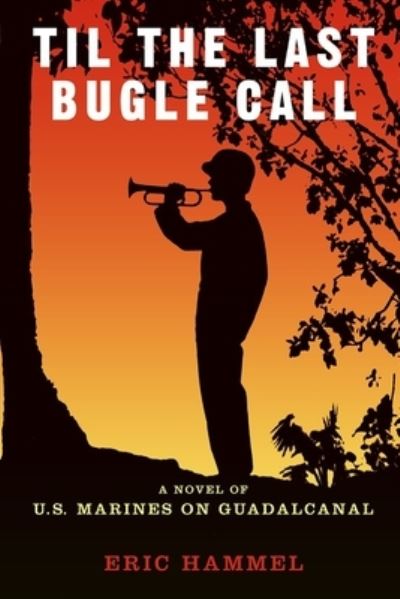 Cover for Eric Hammel · 'Til The Last Bugle Call (Paperback Book) (2020)