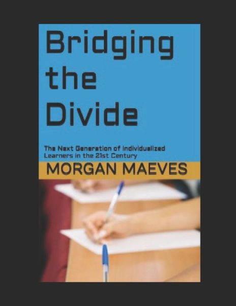 Cover for Morgan Maeves · Bridging the Divide (Paperback Book) (2021)