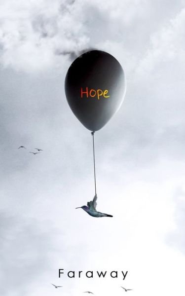 Hope - Faraway - Books - Independently Published - 9798593835178 - January 13, 2021