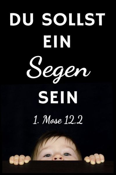 Cover for Gesegnet Shop · Du sollst ein Segen sein 1. Mose 12,2 (Paperback Book) (2020)