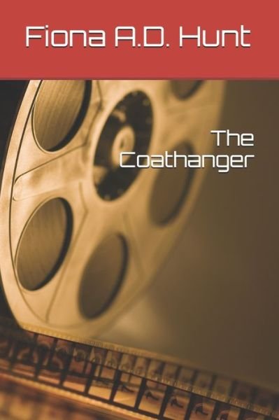 Cover for Fiona a D Hunt · The Coathanger (Pocketbok) (2020)