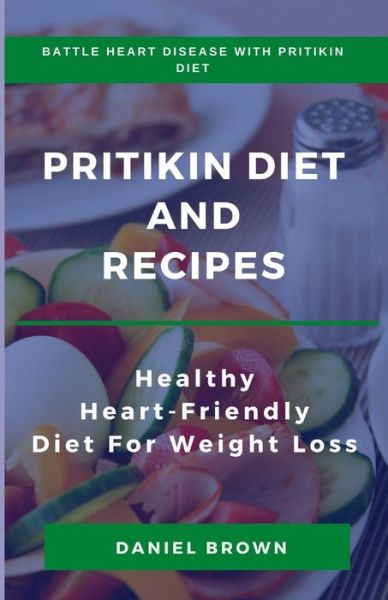 Cover for Daniel Brown · Pritikin Diet and Recipes (Paperback Book) (2020)