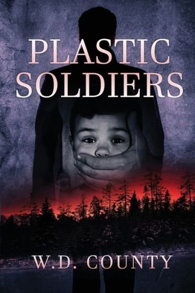 Cover for W D County · Plastic Soldiers (Paperback Book) (2020)