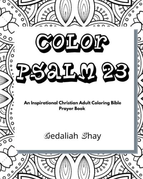 Cover for Gedaliah Shay · Color Psalm 23 (Pocketbok) (2021)