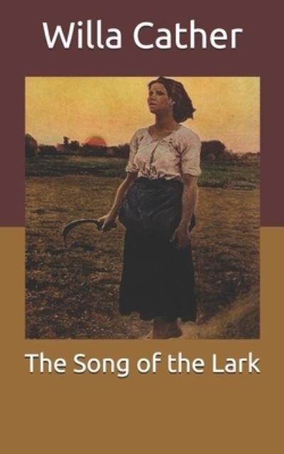 Cover for Willa Cather · The Song of the Lark (Pocketbok) (2021)