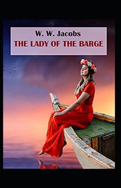 Cover for W W Jacobs · The Lady of the Barge (Paperback Book) (2021)