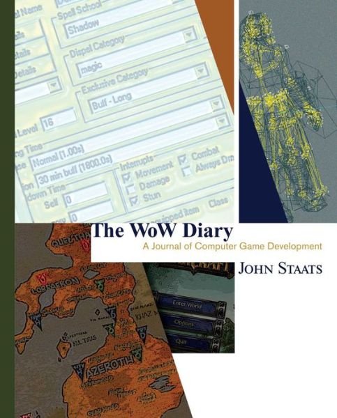 The WoW Diary: A Journal of Computer Game Development: [Second Edition] - John Staats - Książki - Source Point Press - 9798888760178 - 4 lipca 2024