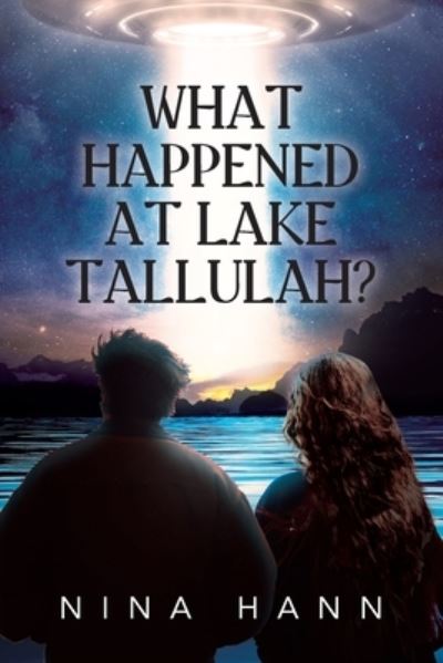 What Happened at Lake Tallulah? - Nina Hann - Libros - Brilliant Books Literary - 9798889453178 - 11 de agosto de 2023