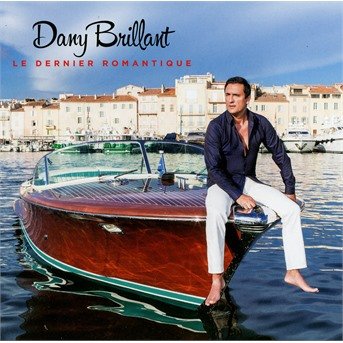 Cover for Dany Brillant  · Le Dernier Romantique (CD)