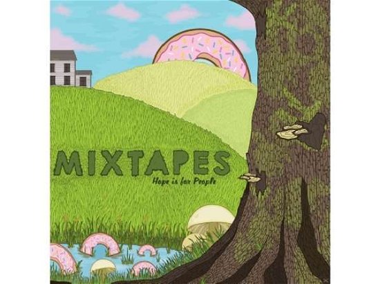 Cover for Mixtapes · Hope is for People (7&quot;) (2011)