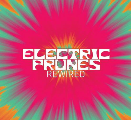 Cover for Electric Prunes · Rewired (CD) (2016)