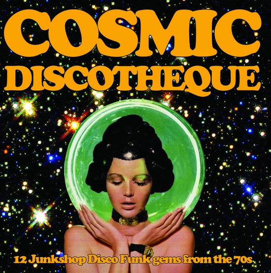 Cover for Aa.vv. · Cosmic Discotheque: 12 Junkshop Disco Fu (LP) (2024)