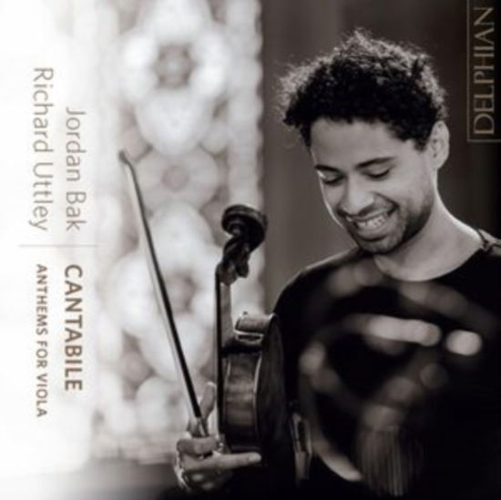 Cover for Jordan Bak / Richard Uttley · Cantabile: Anthems For Viola (CD) (2024)