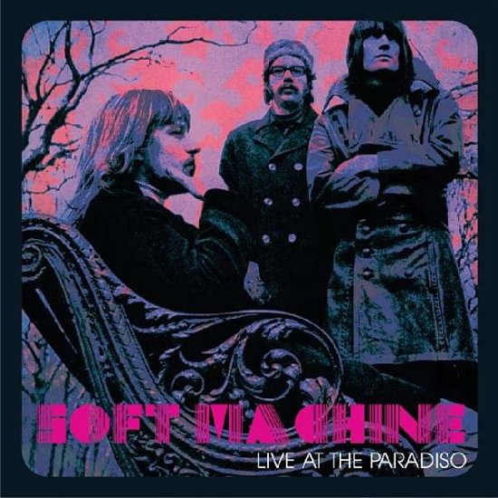 Live at the Paradiso - Soft Machine - Musikk - REAL GONE MUSIC USA - 0848064005179 - 3. februar 2017