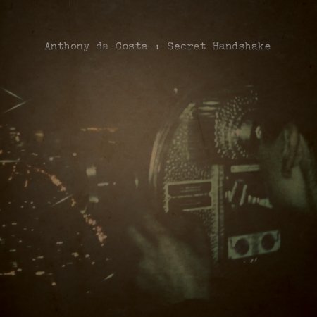 Cover for Anthony da Costa · Secret Handshake (CD) (2011)