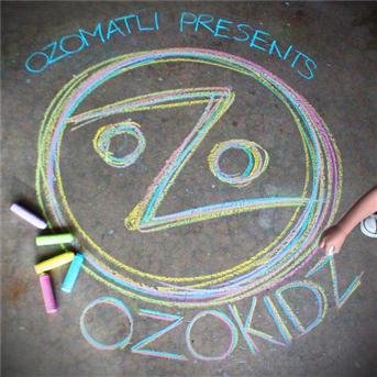 Ozomatli Presents Ozokidz - Ozomatli - Musiikki - MEGAFORCE - 0887396211179 - tiistai 25. syyskuuta 2012