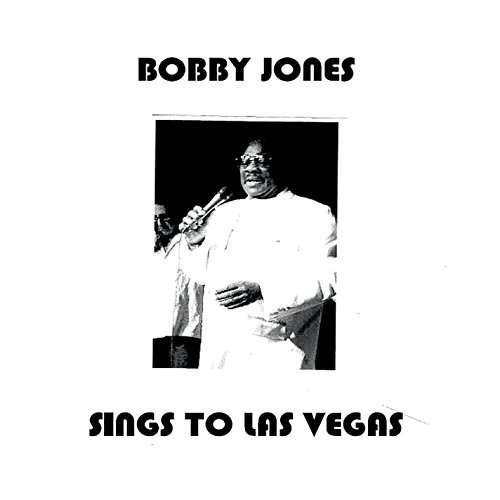 Cover for Bobby Jones · Bobby Jones Sings to Las Vegas (CD) (2014)