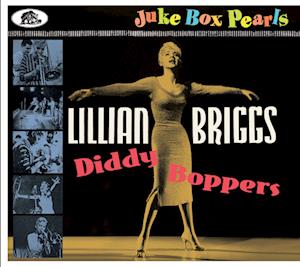 Diddy Boppers - Juke Box Pearls - Lillian Briggs - Música - BEAR FAMILY - 4000127177179 - 19 de abril de 2024