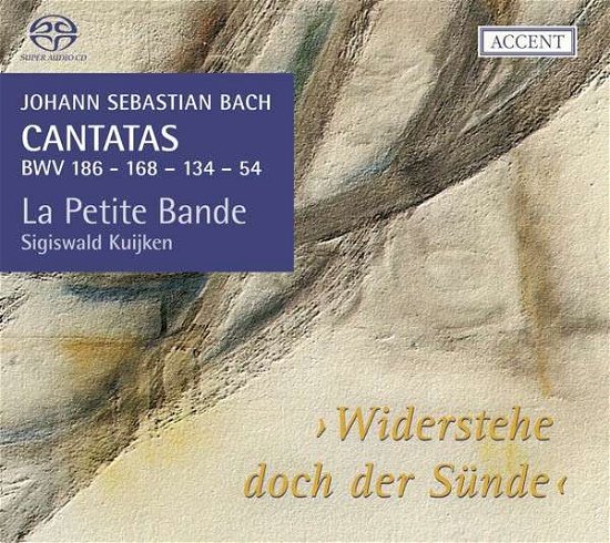Cover for La Petite Bande / Kuijken, Sigiswald · Wiederstehe doch der Sünde - Cantatas for the Complete Liturgical Year, Vol. 17 Accent Klassisk (SACD) (2013)