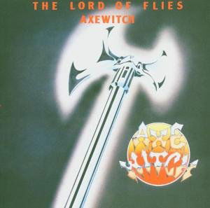 Cover for Axewitch · -the Lord of Flies (CD) (2005)