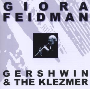 Gershwin & The Klezmer - Giora Feidman - Musik - PIANISSIMO - 4260184040179 - 21. juni 2012