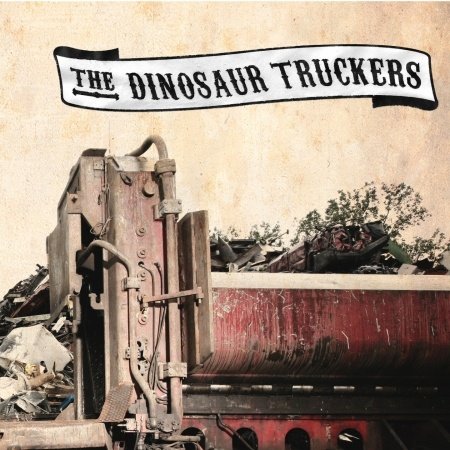 Cover for Dinosaur Truckers · Selftitled (CD) (2013)