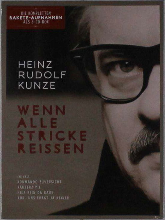 Wenn Alle Stricke Reissen - Heinz Rudolf Kunze - Música - RAKET - 4260294857179 - 17 de novembro de 2017