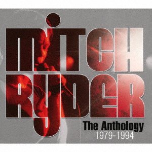 Cover for Mitch Ryder · Anthology 1979-94 (CD) [Japan Import edition] (2017)
