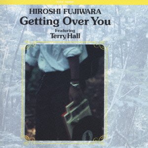 Cover for Hiroshi Fujiwara · Getting over You (CD) [Japan Import edition] (1994)