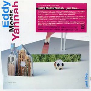 Cover for Eddy Meets Yannah · Just Like (CD) [Japan Import edition] (2005)