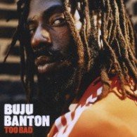 Cover for Buju Banton · Too Bad + 1 (CD) (2006)