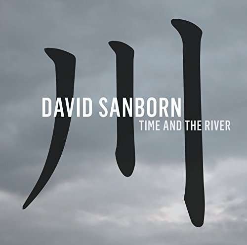 River - David Sanborn - Music - VICTOR ENTERTAINMENT INC. - 4988002686179 - April 15, 2015