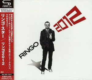 Ringo 2012 - Ringo Starr - Muziek - UNIVERSAL - 4988005700179 - 8 februari 2012