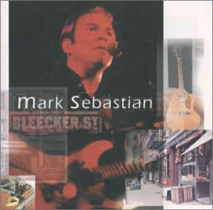 Cover for Mark Sebastian · Bleeker Street + 2 (CD) (1999)