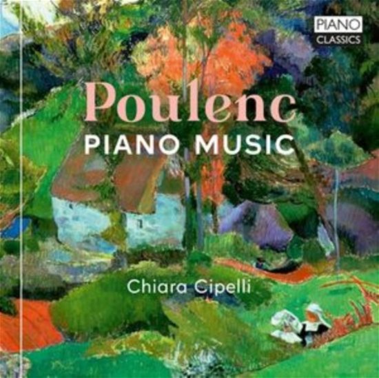 Cover for Chiara Cipelli · Poulenc: Piano Music (CD) (2024)