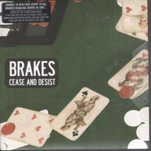 Cover for Brakes · Cease &amp; Desist (7&quot;) [Limited edition] (2007)