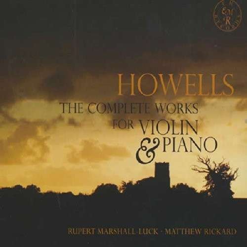Cover for H. Howells · Complete Music for Violin and Piano (CD) (2014)