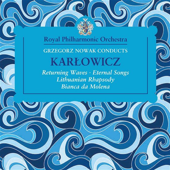 Cover for Rpo / Nowak · Karlowicz / Nowak Conducts (CD) (2017)